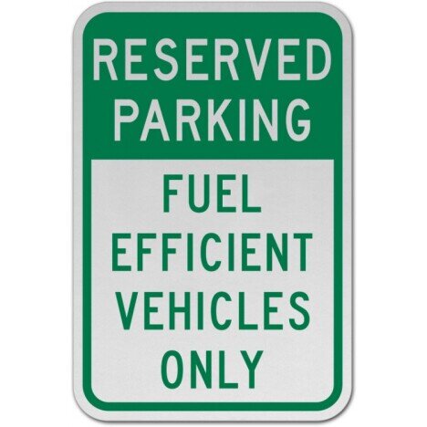 Fuel Efficient Vehicles Only Sign