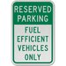 Fuel Efficient Vehicles Only Sign